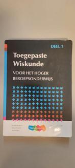 Toegepaste Wiskunde voor het hoger beroepsonderwijs deel 1, Boeken, Techniek, Ophalen of Verzenden, Zo goed als nieuw, Werktuigbouwkunde