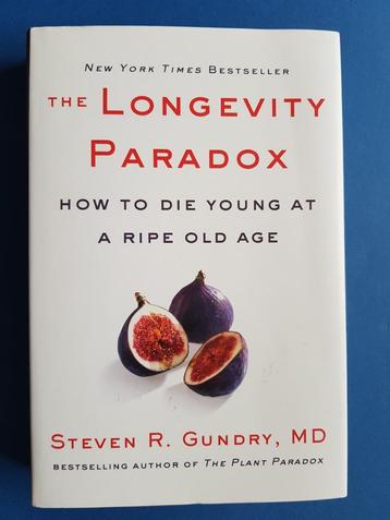 The Longevity Paradox - (taal: Engels) Dr. Steven R MD Gundr beschikbaar voor biedingen