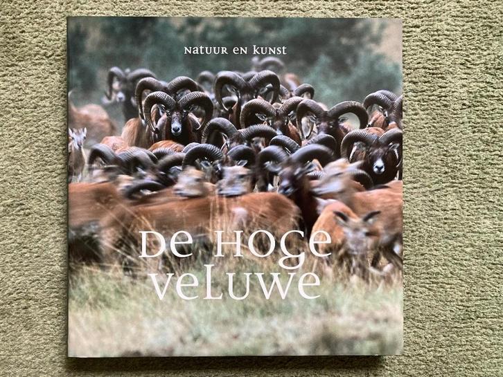 De Hoge Veluwe Waanders Uitgeverij 2005, Boeken, Geschiedenis | Stad en Regio, Zo goed als nieuw, 20e eeuw of later, Ophalen of Verzenden