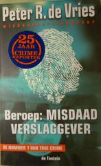 Peter R. de Vries - Beroep misdaad verslaggever, Boeken, Gelezen, Peter R. De Vries, Ophalen of Verzenden, Nederland