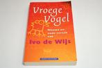 De Vroege Vogels Verzen van Ivo de Wijs — Light Verse, Boeken, Ophalen of Verzenden, Gelezen