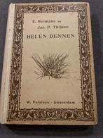 Hei en Dennen - E. Heimans en Jac. P. Thijsse, Ophalen of Verzenden, Gelezen, Bloemen, Planten en Bomen