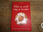 Jan van Koert - wat je vindt mag je houden, Boeken, Gelezen, Ophalen of Verzenden