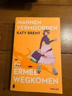 Mannen Vermoorden en Wegkomen - Katy Brent, Ophalen of Verzenden, Zo goed als nieuw, Nederland