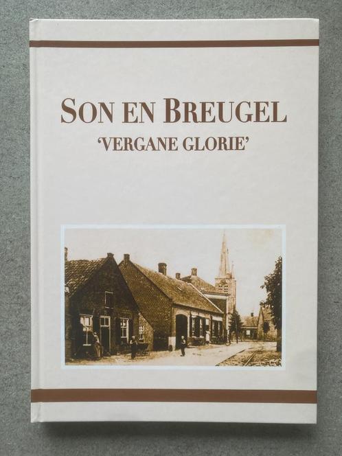 Son en Breugel "Vergane glorie", Boeken, Geschiedenis | Stad en Regio, Zo goed als nieuw, 20e eeuw of later, Ophalen of Verzenden