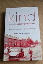 Kind van de verzorgingsstaat, Boeken, Rob van Essen, Maatschappij en Samenleving, Nieuw, Ophalen of Verzenden