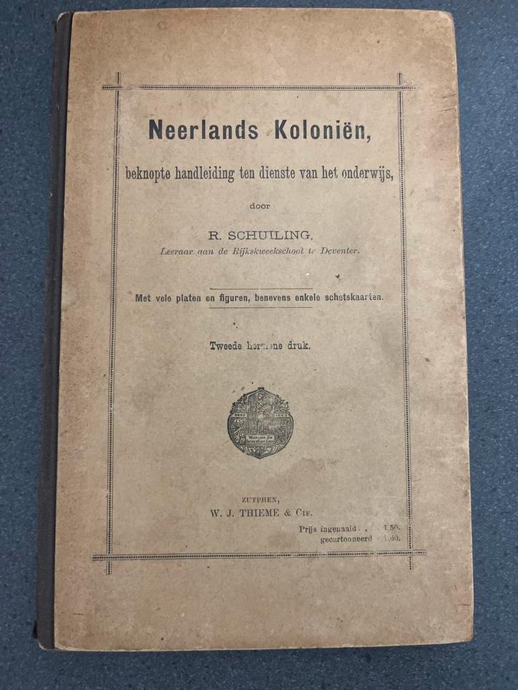 Neerlands Koloniën, R. Schuiling, 1906, Boeken, Atlassen en Landkaarten, Gelezen, Overige typen, Overige gebieden, 1800 tot 2000