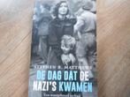 Stephen R. Matthews De dag dat de nazi`s kwamen, Ophalen of Verzenden, Tweede Wereldoorlog, Zo goed als nieuw, Overige onderwerpen