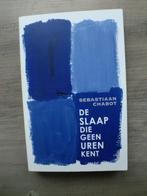 Sebastiaan Chabot - De slaap die geen uren kent, Ophalen of Verzenden, Nieuw, Nederland