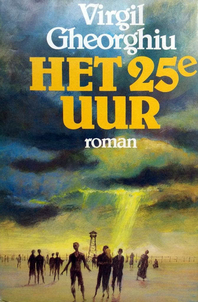 Virgil Gheorghiu - Het Vijf en twintigste uur, Boeken, Literatuur, Gelezen, Europa overig, Ophalen of Verzenden
