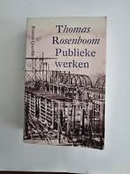 Publieke Werken - Thomas Rosenboom, Ophalen of Verzenden, Gelezen, Thomas Rosenboom, Nederland