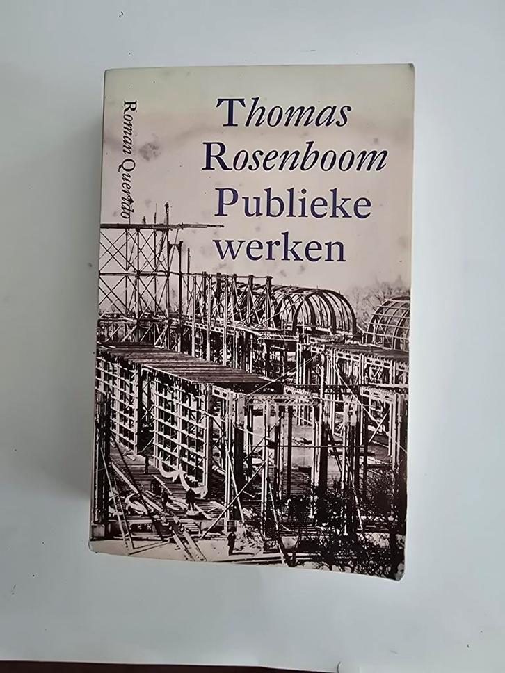 Publieke Werken - Thomas Rosenboom, Boeken, Romans, Gelezen, Nederland, Ophalen of Verzenden