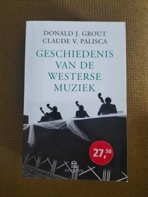 Donald J. Grout - Geschiedenis van de westerse muziek, Boeken, Muziek, Zo goed als nieuw, Ophalen of Verzenden