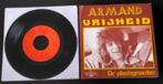 Armand Vrijheid, Gebruikt, 7 inch, Single, Ophalen of Verzenden