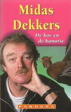 De koe en de kanarie - Midas Dekkers, Boeken, Romans, Gelezen, Midas Dekkers, Ophalen of Verzenden