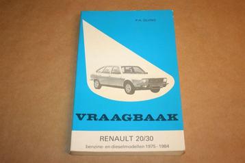Vraagbaak Renault 20/30 - Modellen 1975-1984 - P.H. Olving beschikbaar voor biedingen