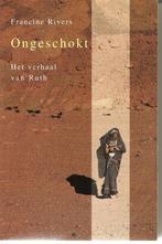 Francine Rivers Ongeschokt.  (x), Ophalen of Verzenden, Gelezen, Nederland