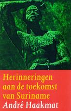 Herinneringen aan de Toekomst van Suriname / 9789029520690, Boeken, Ophalen of Verzenden, Zo goed als nieuw, Andre Haakmat, Zuid-Amerika