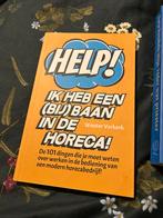 Help! Ik heb een (bij)baan in de horeca - Wouter Verkerk, Ophalen of Verzenden, Gelezen, Overige onderwerpen