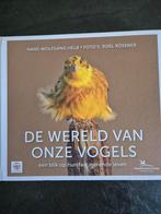 De Wereld van Onze Vogels - Vogelboek, Ophalen, Zo goed als nieuw, Vogels, Hans-Wolfgang Helb