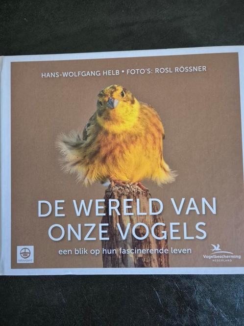 De Wereld van Onze Vogels - Vogelboek, Boeken, Natuur, Zo goed als nieuw, Vogels, Ophalen