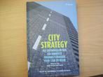 City Strategy: Het ontwikkelen van een robuuste toekomststra, Boeken, Nieuw, Ophalen of Verzenden, Management, M de Vries, I van Hanswij