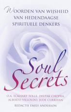 E. Anderson Soul Secrets Tolle, Deepak, Villoldo, Currivan, Nieuw, Verzenden