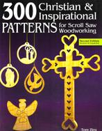 300 Christian and Inspirational Patterns for Scroll Saw ...., Ophalen of Verzenden, Zo goed als nieuw, Houtbewerking, Tom Zieg