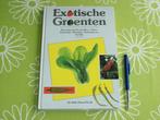 Exotische Groenten, recepten uit o.a. De Antillen en China, Ophalen of Verzenden, Gelezen, Azië en Oosters, Overige typen