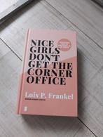 Lois P. Frankel - Nice girls don't get the corner office, Ophalen of Verzenden, Zo goed als nieuw, Lois P. Frankel