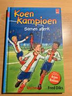 Koen Kampioen: Samen Sterk - Fred Diks, Boeken, Kinderboeken | Jeugd | onder 10 jaar, Ophalen of Verzenden, Zo goed als nieuw