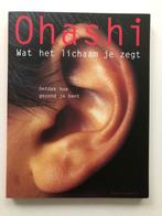 Wat het lichaam je zegt, Boeken, Verzenden, Zo goed als nieuw, Gezondheid en Conditie, Ohashi