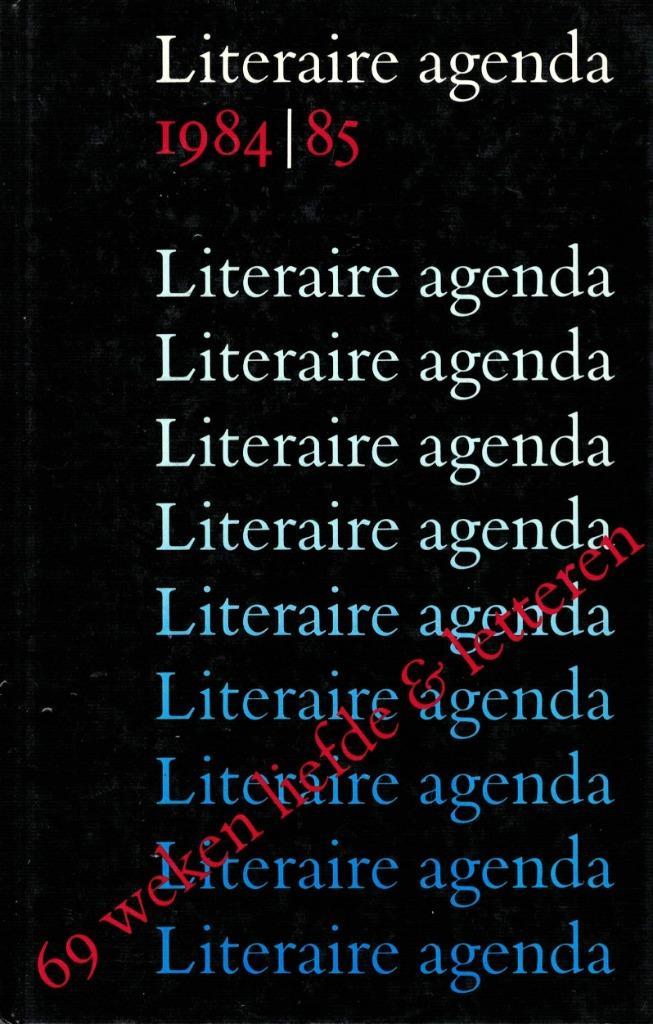 Literaire agenda 1984/1985 - 69 weken liefde & letteren., Boeken, Literatuur, Zo goed als nieuw, Ophalen of Verzenden