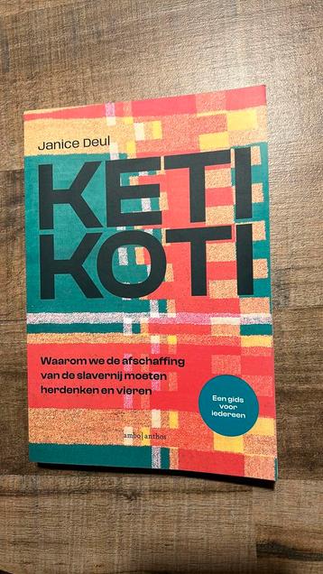 Janice Deul - Keti Koti,afschaffen slavernij,1 juli feestdag