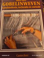 Gobelinweven - Geschiedenis, techniek en methode, Boeken, Ophalen of Verzenden, Gelezen, Paula Dietz