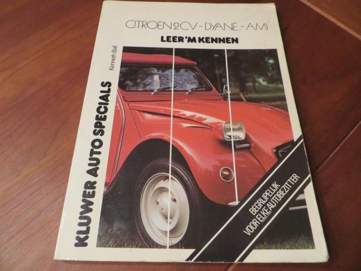 Leer 'm kennen Citroen 2CV, Citroen Dyane, Citroen Ami <1978, Auto diversen, Handleidingen en Instructieboekjes, Ophalen of Verzenden