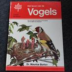 Het Leven van de Vogels - Dr. Maurice Burton, Boeken, Ophalen of Verzenden, Gelezen, Vogels, Dr. Maurice Burton