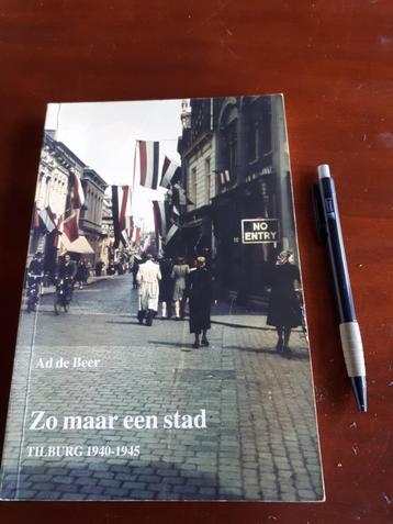Zo maar een stad tilburg 1940-1945 beschikbaar voor biedingen