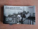 ProRail brochure: 400 jaar werken aan transport Dijksgracht, Verzenden, Zo goed als nieuw, Trein, Overige typen