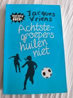 Jacques Vriens - Achtste-groepers huilen niet, Ophalen of Verzenden, Zo goed als nieuw, Jacques Vriens