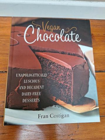 Vegan Chocolate - Fran Costigan. Heerlijke Desserts! beschikbaar voor biedingen