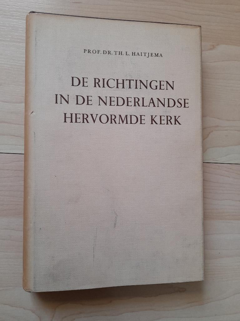 DE RICHTINGEN IN DE NEDERLANDSE HERVORMDE KERK Th Haitjema, Boeken, Ophalen of Verzenden, Gelezen