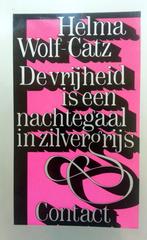 Helma Wolf-Catz - De vrijheid is een nachtegaal in zilvergri, Ophalen of Verzenden, Gelezen, Nederland