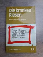 Die kranken Riesen - Franz Kreutzer, Ophalen of Verzenden, Gelezen, Overige onderwerpen, Franz Kreutzer