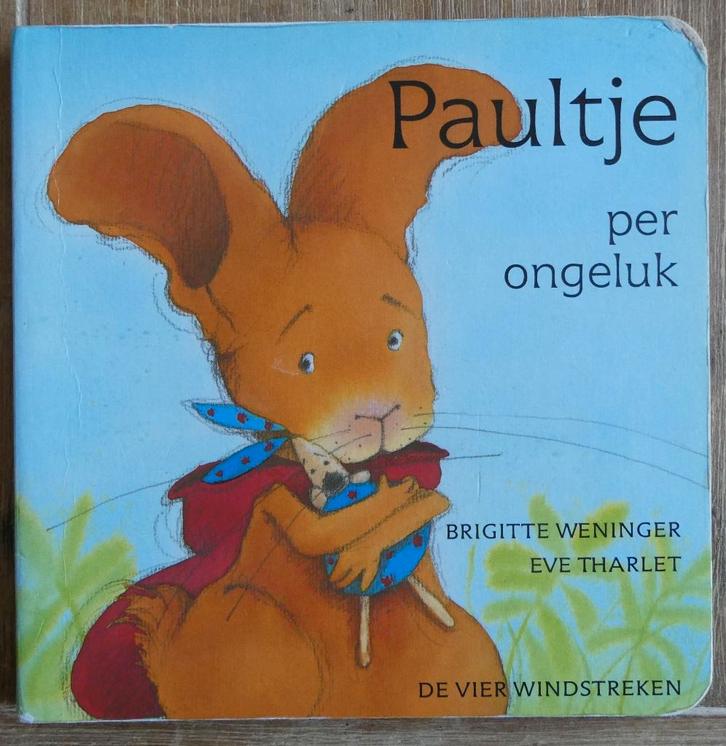 Paultje per ongeluk - Weniger / Tharlet - Kartonboekje, Boeken, Kinderboeken | Baby's en Peuters, Gelezen, 2 tot 3 jaar, Ophalen of Verzenden