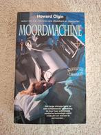 Moordmachine, schrijver Howard Olgin, medische thriller, Ophalen of Verzenden, Zo goed als nieuw, Howard Olgin