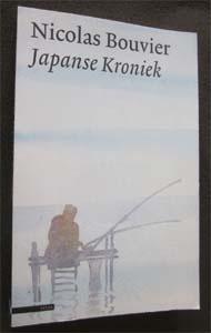 Nicolas Bouvier : Japanse Kroniek, Boeken, Ophalen of Verzenden, Zo goed als nieuw, Europa