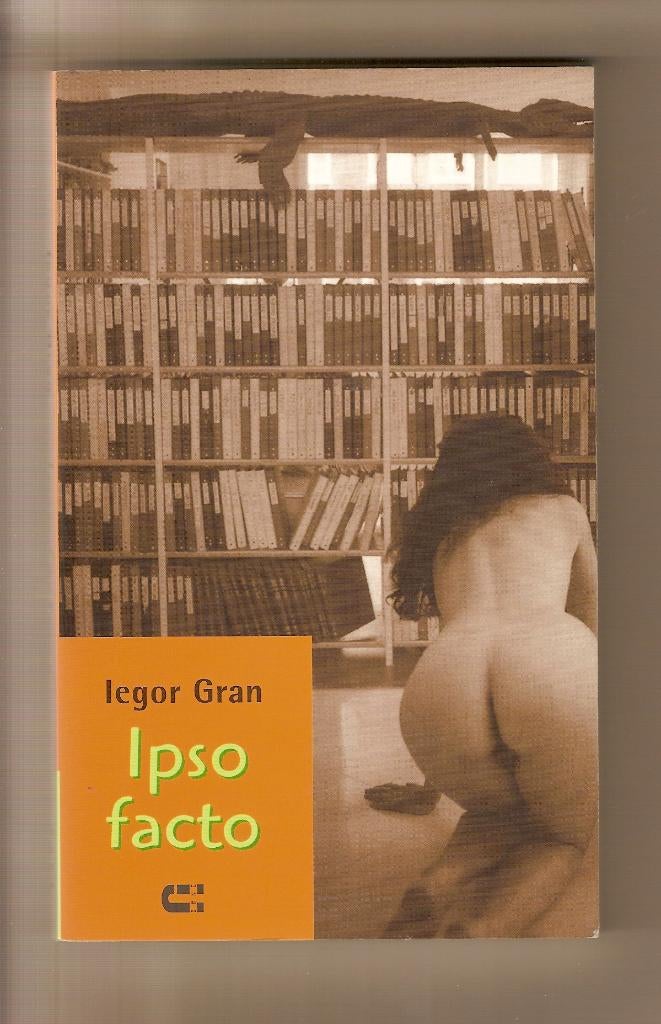 Ipso facto	Iegor Gran, Boeken, Literatuur, Ophalen of Verzenden