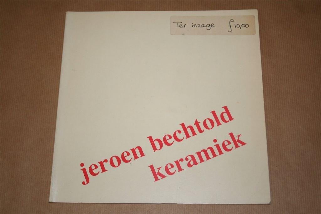 Jeroen Bechtold. Een indruk = an impression. 1979-1987., Ophalen of Verzenden, Gelezen