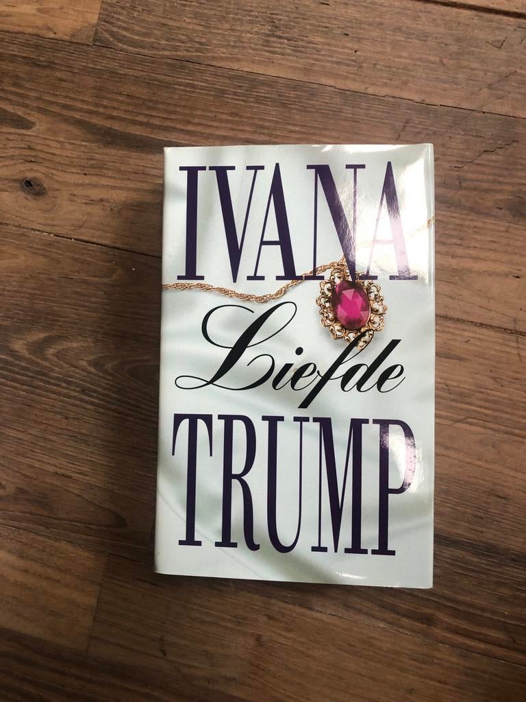 Ivana Trump Liefde Trump, Ophalen of Verzenden, Gelezen, Amerika